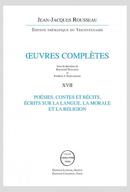 POÉSIES, CONTES ET RÉCITS - ÉCRITS SUR LA LANGUE, LA MORALE ET LA RELIGION