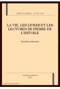 LA VIE, LES LIVRES ET LES LECTURES DE PIERRE DE        L'ESTOILE