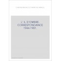L'IL D'OMBRE. CORRESPONDANCE 1944-1981.