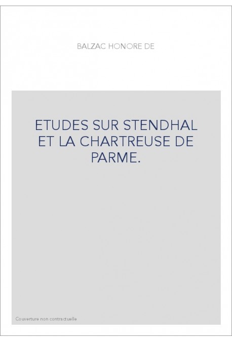 ETUDES SUR STENDHAL ET LA CHARTREUSE DE PARME.