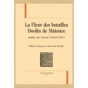 LA FLEUR DES BATAILLES  DOOLIN DE MAIENCE