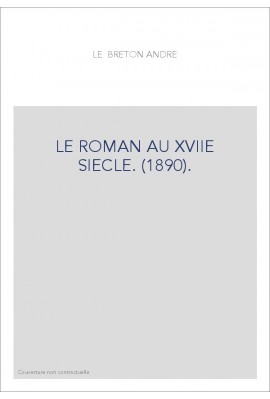 LE ROMAN AU XVIIE SIECLE. (1890).