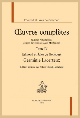 OEUVRES COMPLETES. OEUVRES ROMANESQUES. TOME 4. GERMINIE LACERTEUX
