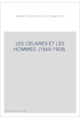 LES OEUVRES ET LES HOMMES. (1869-1909).                LES 26 VOLUMES ENSEMBLE.
