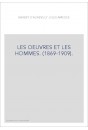 LES OEUVRES ET LES HOMMES. (1869-1909).                LES 26 VOLUMES ENSEMBLE.