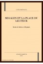 SEGALEN ET LA PLACE DU LECTEUR. ETUDES DE "STELES" ET D'"EQUIPEE".
