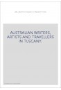 AUSTRALIAN WRITERS, ARTISTS AND TRAVELLERS IN TUSCANY.