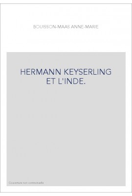 HERMANN KEYSERLING ET L'INDE.