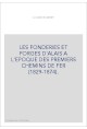 LES FONDERIES ET FORGES D'ALAIS A L'EPOQUE DES PREMIERS CHEMINS DE FER (1829-1874).