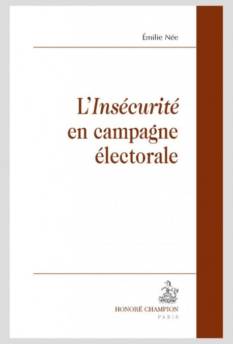 LINSÉCURITÉ EN CAMPAGNE ÉLECTORALE