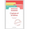 MOULOUD MAMMERI, L'OPIUM ET LE BÂTON
