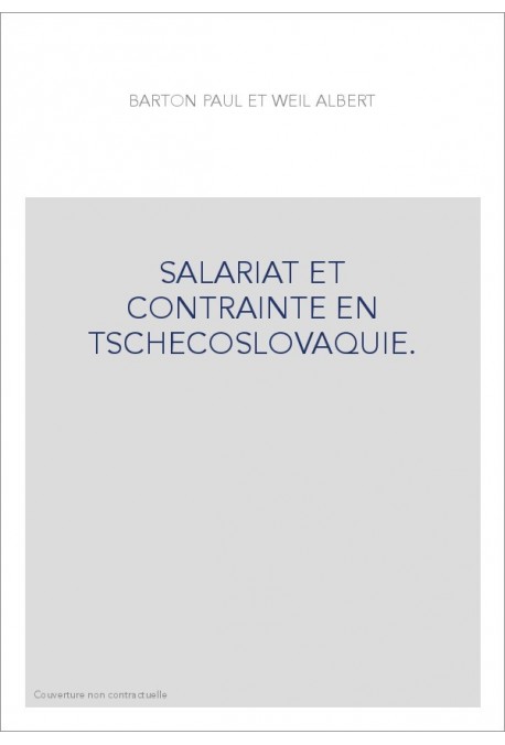 SALARIAT ET CONTRAINTE EN TCHECOSLOVAQUIE.