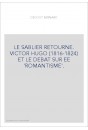 LE SABLIER RETOURNÉ. VICTOR HUGO (1816-1824) ET LE DÉBAT SUR LE 'ROMANTISME'.