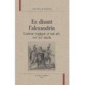 EN DISANT L'ALEXANDRIN. L'ACTEUR TRAGIQUE ET SON ART