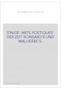 EINIGE 'ARTS POETIQUES' DER ZEIT RONSARD'S UND MALHERBE'S.
