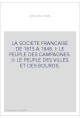 LA SOCIETE FRANCAISE DE 1815 A 1848. TOME I: LE PEUPLE DES CAMPAGNES.