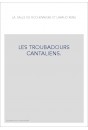 LES TROUBADOURS CANTALIENS.
