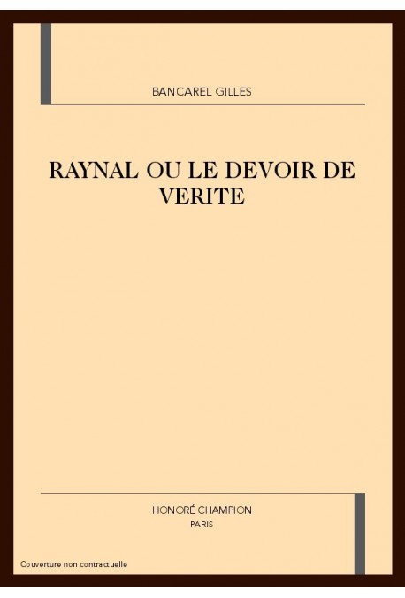 RAYNAL OU LE DEVOIR DE VERITE