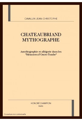 CHATEAUBRIAND MYTHOGRAPHE