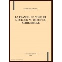 LA FRANCE, LE NORD ET L'EUROPE AU DEBUT DU XVIIIE SIECLE