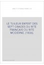 LE TUILEUR EXPERT DES SEPT GRADES DU RITE FRANCAIS OU RITE MODERNE. (1836).