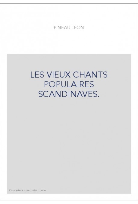 LES VIEUX CHANTS POPULAIRES SCANDINAVES.