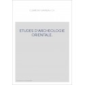 ETUDES D'ARCHEOLOGIE ORIENTALE.