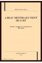 A BEAU MENTIR QUI VIENT DE LOIN