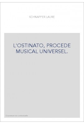 L'OSTINATO, PROCEDE MUSICAL UNIVERSEL.
