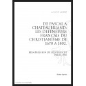 DE PASCAL A CHATEAUBRIAND: LES DEFENSEURS FRANCAIS DU CHRISTIANISME DE 1670 A 1802