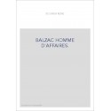 BALZAC HOMME D'AFFAIRES.