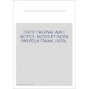 LES COMPTES DU MONDE ADVENTUREUX. TEXTE ORIGINAL AVEC NOTICE, NOTES ET INDEX PAR FELIX FRANK. (1878).