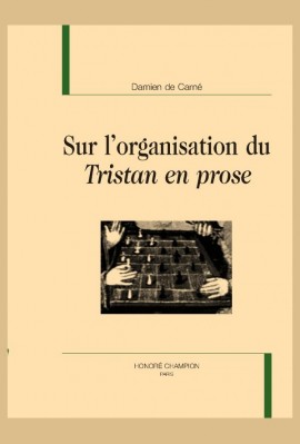 SUR L'ORGANISATION DU TRISTAN EN PROSE