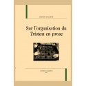 SUR L'ORGANISATION DU TRISTAN EN PROSE