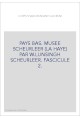 PAYS BAS. MUSEE SCHEURLEER (LA HAYE) PAR W.LUNSINGH SCHEURLEER. FASCICULE 2.
