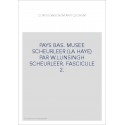 PAYS BAS. MUSEE SCHEURLEER (LA HAYE) PAR W.LUNSINGH SCHEURLEER. FASCICULE 2.