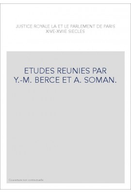 ETUDES REUNIES PAR Y.-M. BERCE ET A. SOMAN.