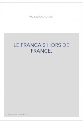 LE FRANCAIS HORS DE FRANCE.