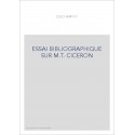 ESSAI BIBLIOGRAPHIQUE SUR M.T. CICERON