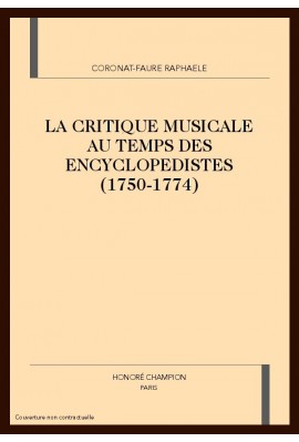 LA CRITIQUE MUSICALE AU TEMPS DES ENCYCLOPEDISTES      (1750-1774