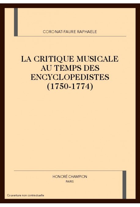 LA CRITIQUE MUSICALE AU TEMPS DES ENCYCLOPEDISTES      (1750-1774