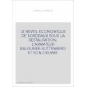 LE REVEIL ECONOMIQUE DE BORDEAUX SOUS LA RESTAURATION. L'ARMATEUR BALGUERIE-SUTTENBERG ET SON OEUVRE.