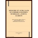 MEMOIRE ET OUBLI DANS LE LYRISME EUROPEEN. HOMMAGE à JOHN E. JACKSON