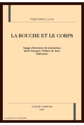 LA BOUCHE ET LE CORPS