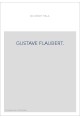 GUSTAVE FLAUBERT.