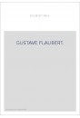 GUSTAVE FLAUBERT.