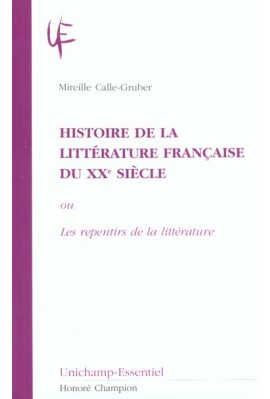 HISTOIRE DE LA LITTERATURE FRANCAISE DU XXE SIECLE