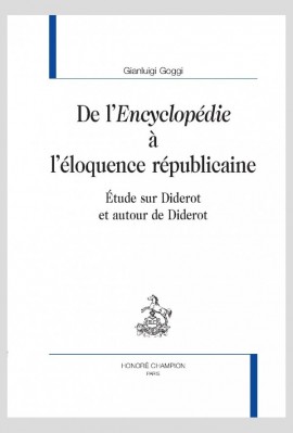 DE L' ENCYCLOPEDIE À L' ELOQUENCE REPUBLICAINE