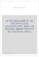 LE VOCABULAIRE ET LA SOCIETE SOUS LOUIS-PHILIPPE. AVEC UN NOUVEL AVANT-PROPOS DE L'AUTEUR. (1951).