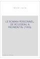 LE ROMAN PERSONNEL, DE ROUSSEAU A FROMENTIN. (1905).